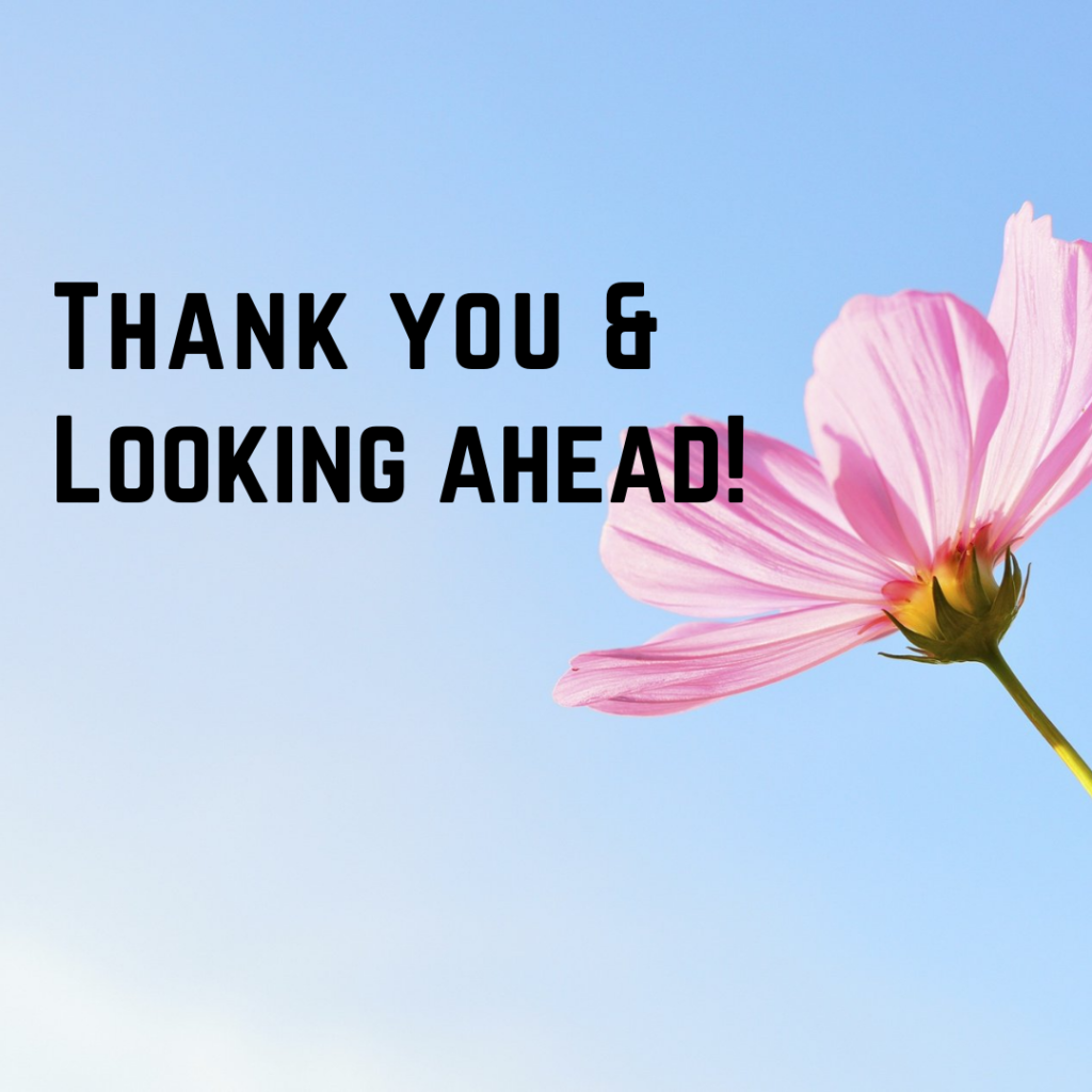 Thank you & looking ahead!